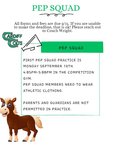 First pep squad practice is monday september 18th from 4:05-5pm in the competition gym.